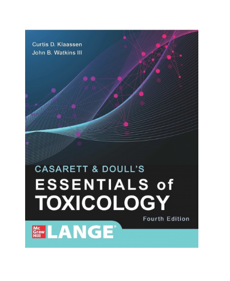 Casarett & Doull`s Essentials of Toxicology, 4th Edition, IE